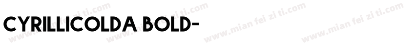 cyrillicolda bold字体转换